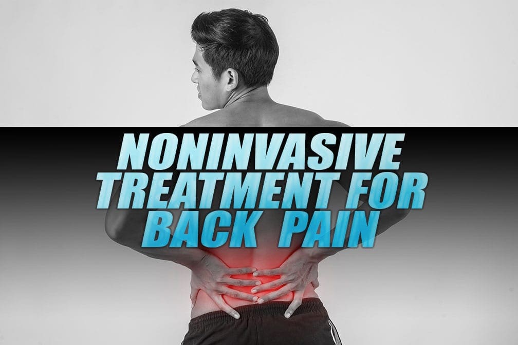 Non-Invasive Treatment Modalities for Back Pain