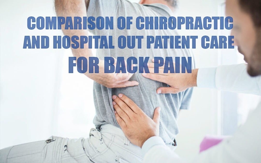 Comparison of Chiropractic & Hospital Outpatient Care for Back Pain