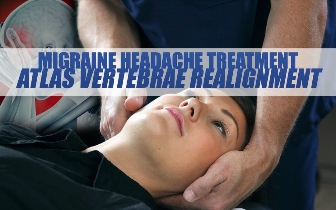 Migraine Headache Treatment: Atlas Vertebrae Realignment