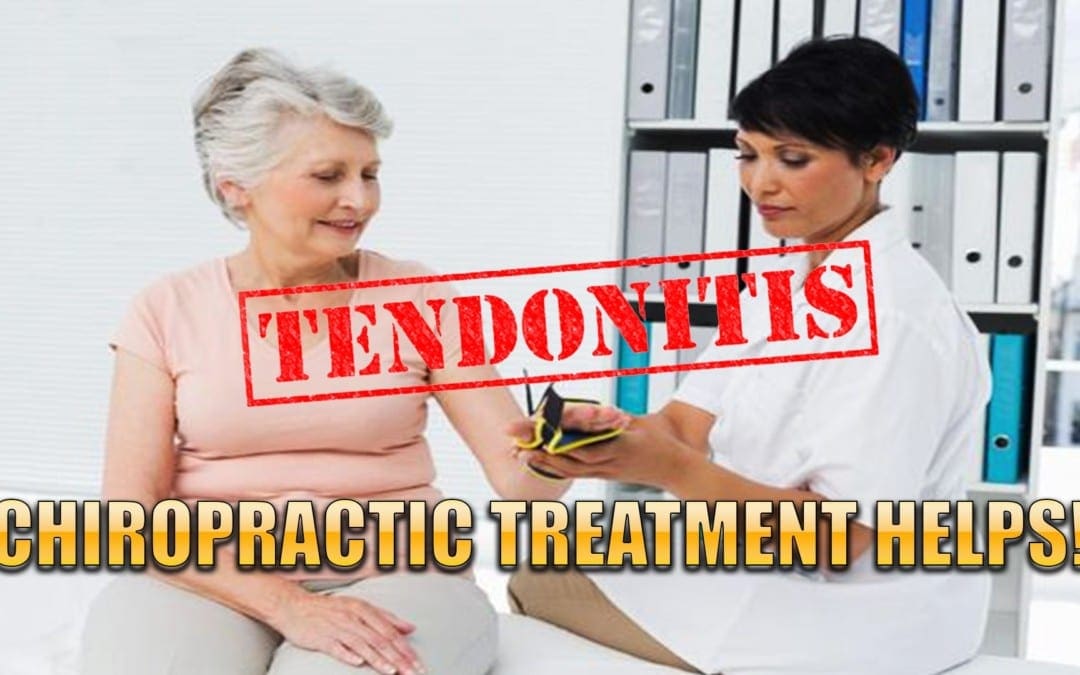 Chiropractic Helps Tendonitis In El Paso, TX.