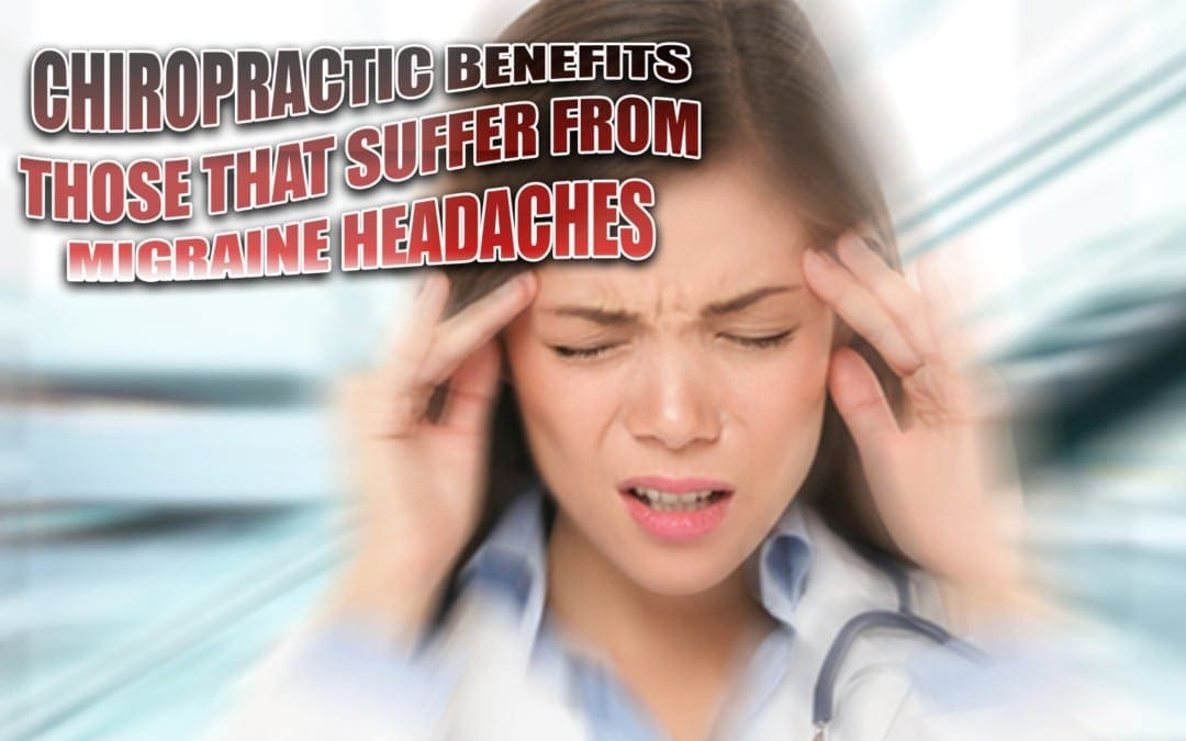 مزایای کایروپراکتیک کسانی هستند که از سردرد میگرنی رنج می برند
