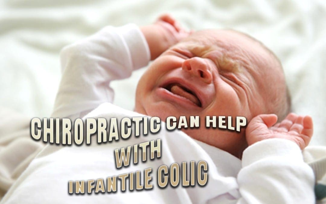 Infantile Colic And Chiropractic Treatment | El Paso, TX.