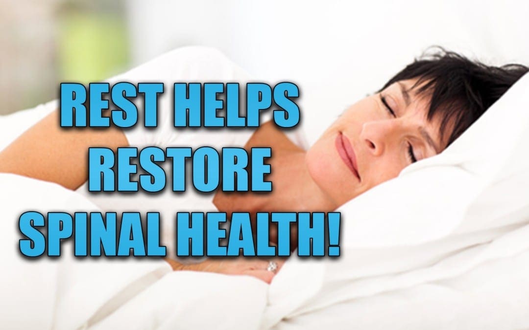 Rest Helps Restore Spinal Health