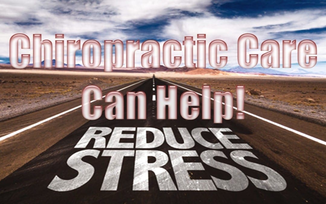 Relieve Stress With Chiropractic!
