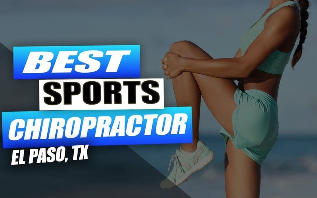 Chiropratico per la riabilitazione delle lesioni sportive | Video | El Paso, TX.