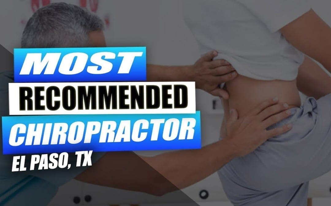 most effective chiropractor el paso tx.