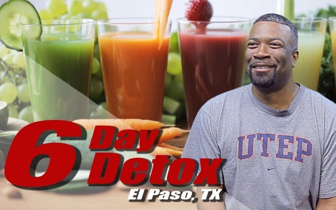 6 DAY * DETOX DIET * Tenduristiyê El Paso, TX (2019)