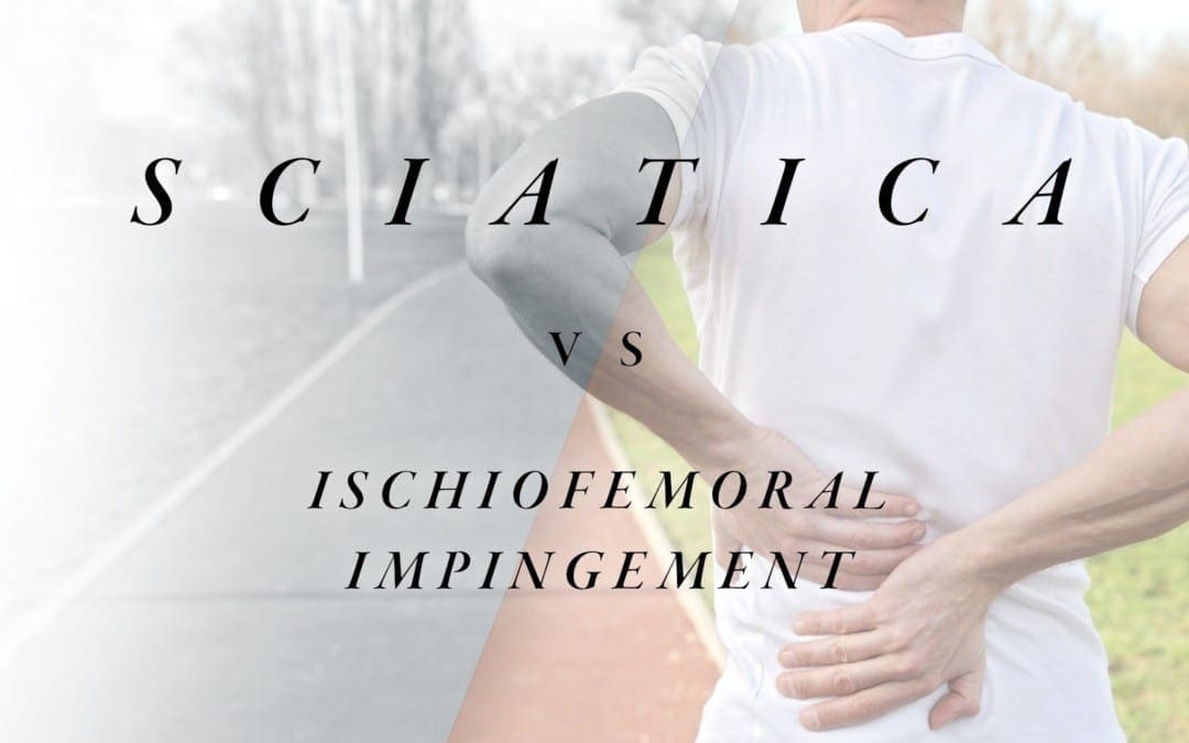 Sciatica vs Ischiofemoral Impingement