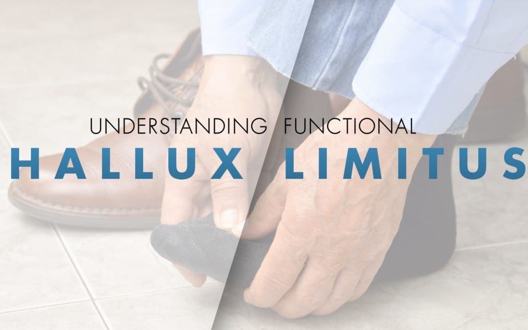 Understanding Functional Hallux Limitus | El Paso, TX Chiropractor