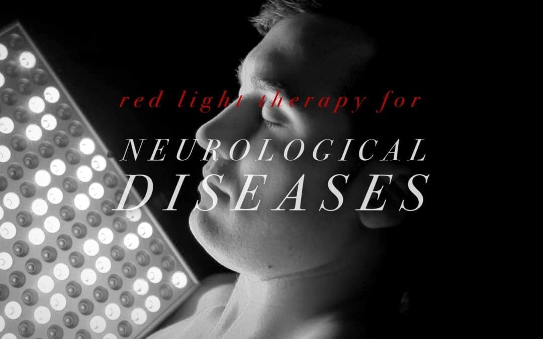 Red Light Therapy for Neurological Diseases