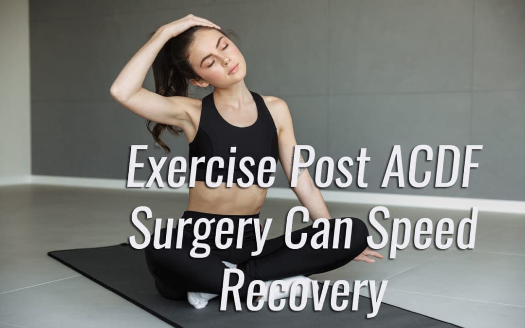 L'esercizio fisico può accelerare il recupero dalla chirurgia ACDF