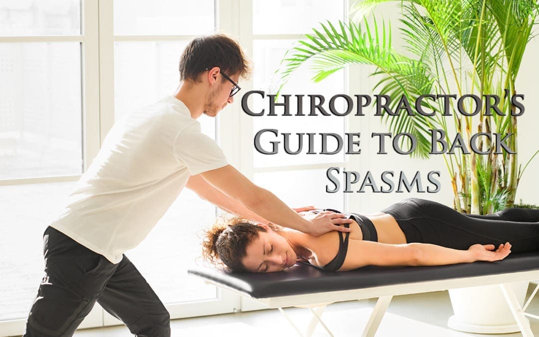 11860 Vista Del Sol, Ste. 128 A Chiropractors Guide to Back Spasms