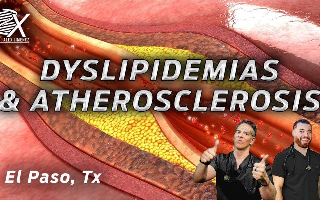 Dr. Alex Jimenez Presents: Preventing Atherosclerosis With Chiropractic Care
