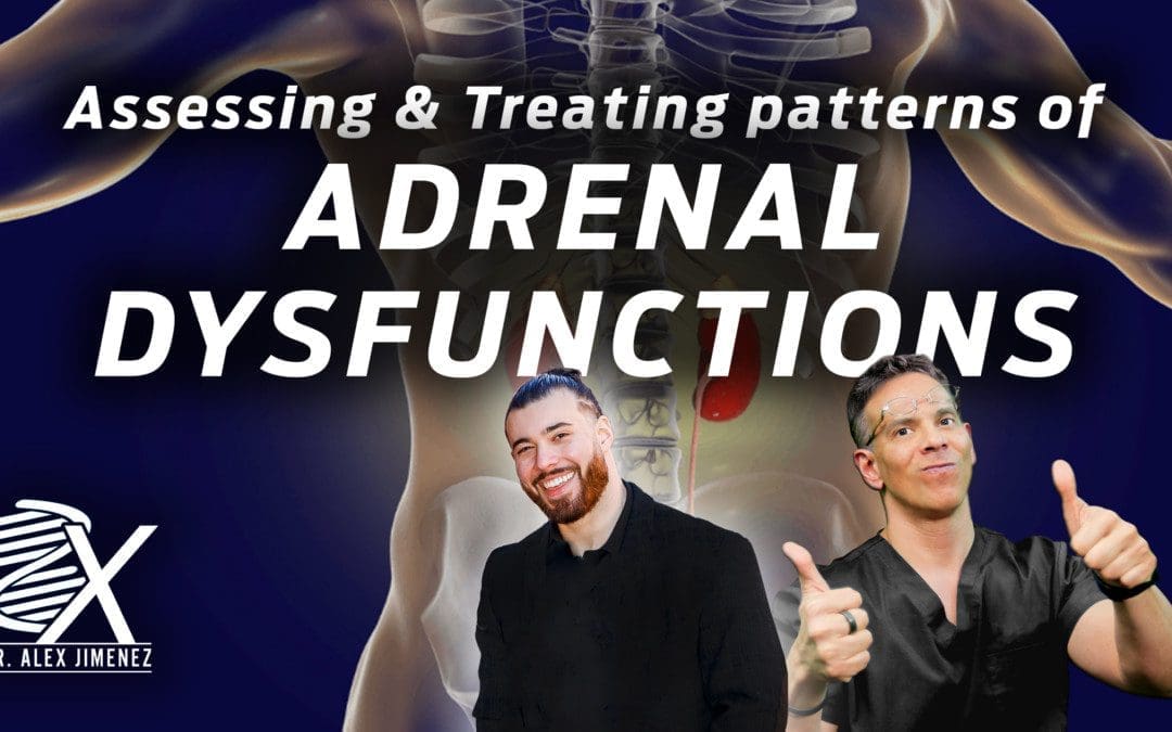 Dr. Alex Jimenez Presents: Treatments For Adrenal Insufficiency
